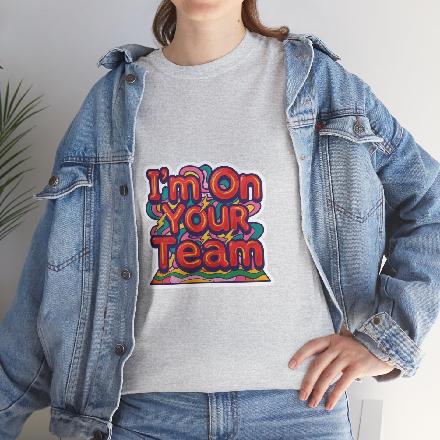 I'm On Your Team