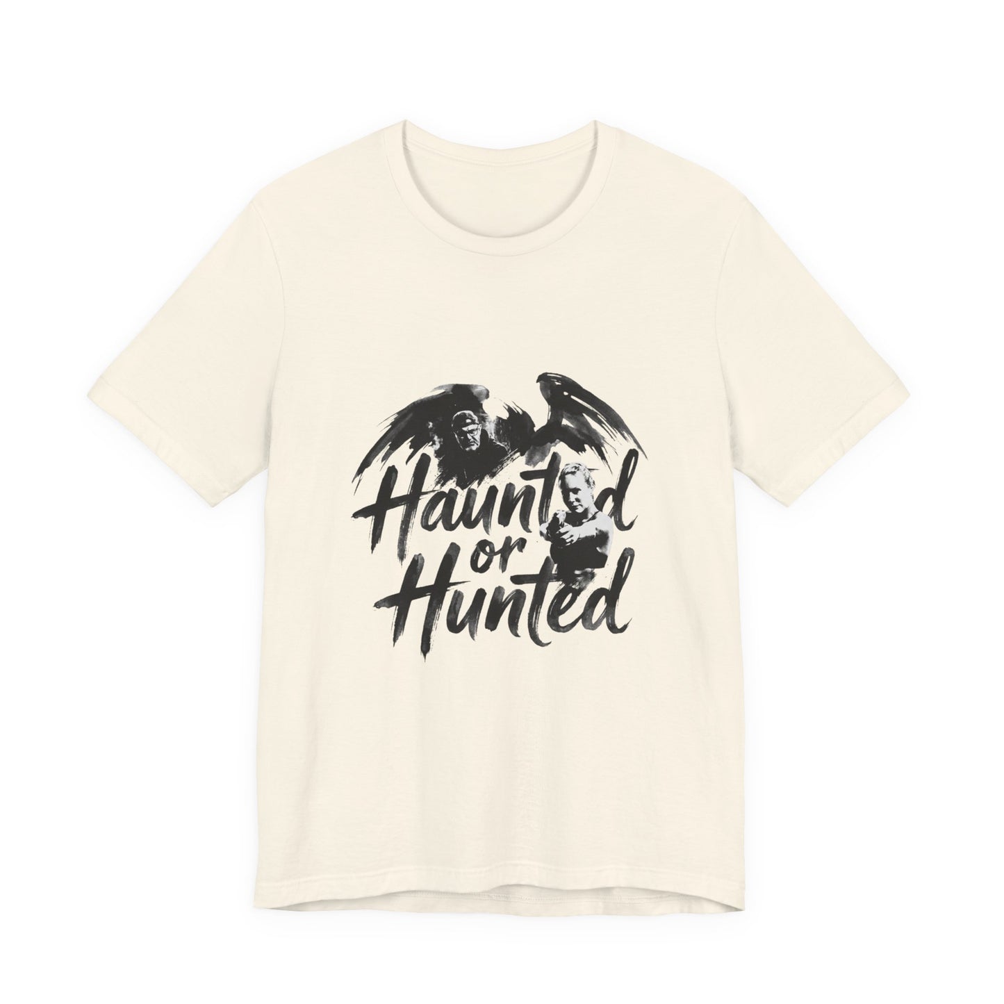 Haunted or Hunted
