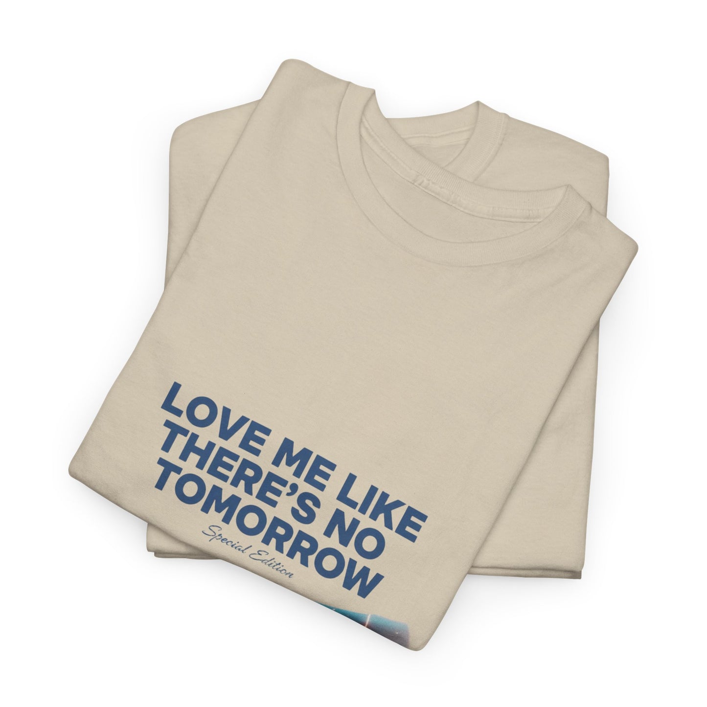 Love Me Like There's No Tomorrow - Special Edition