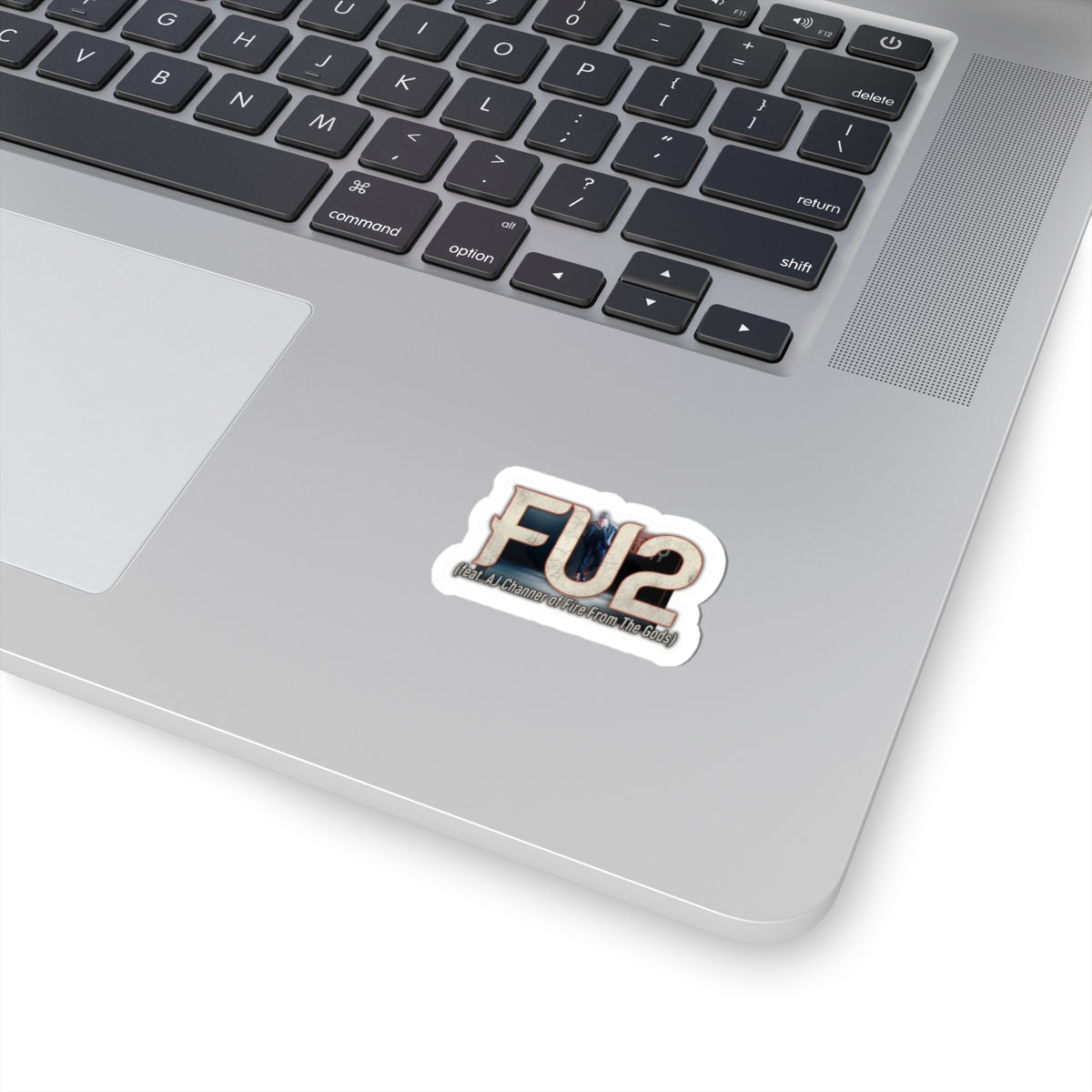 FU2 (feat. AJ Channer of Fire From The Gods)