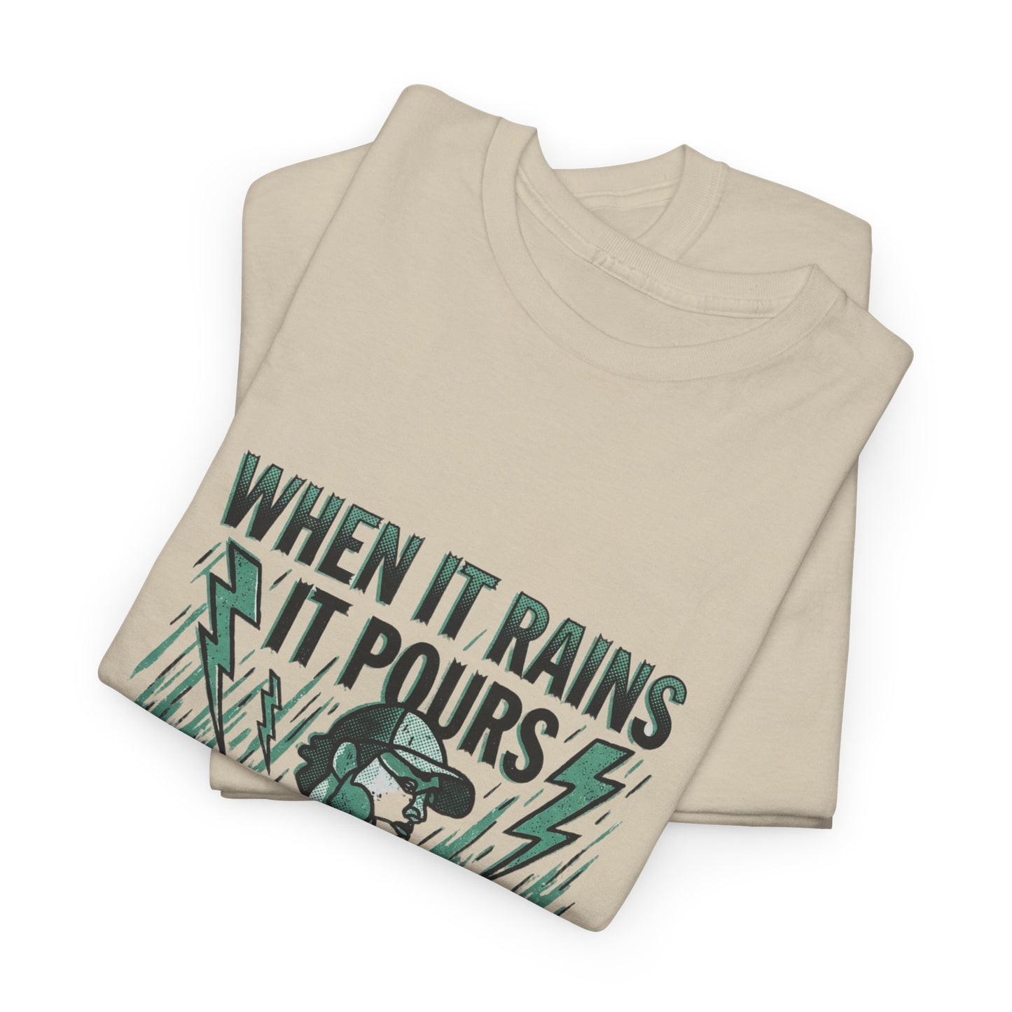 When It Rains It Pours