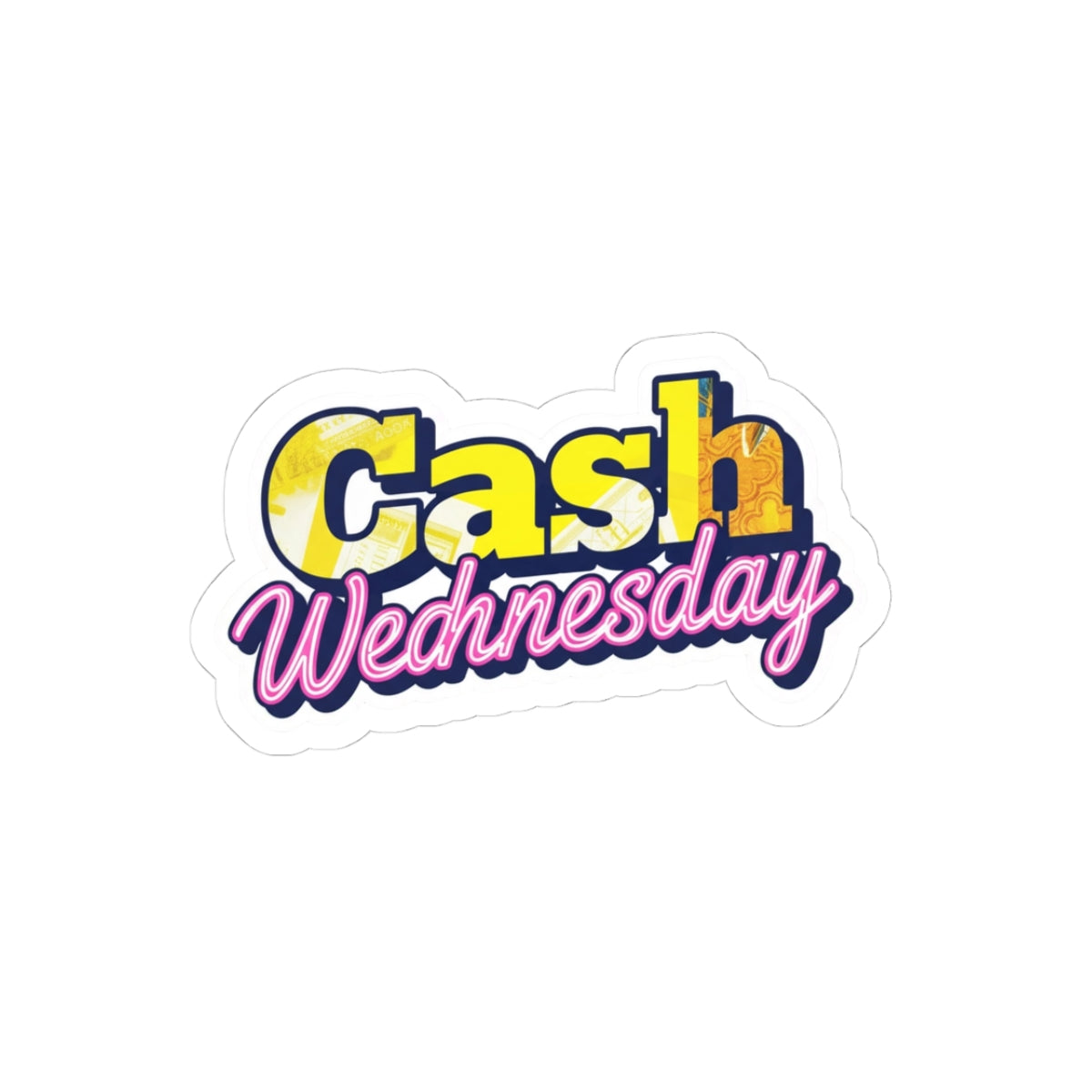 Cash Wednesday