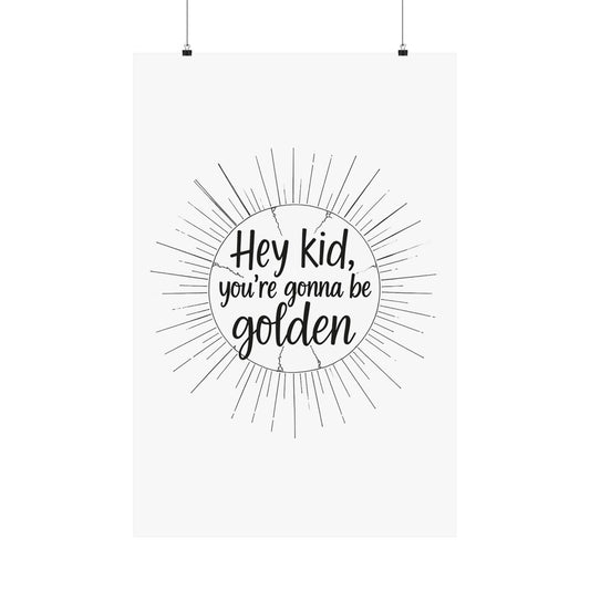 You're Gonna Be Golden