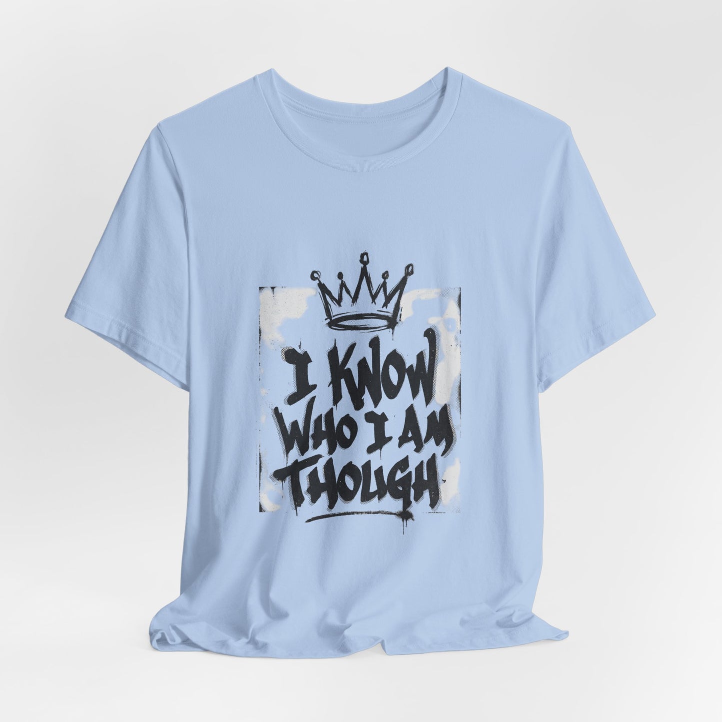 I Know Who I Am Though