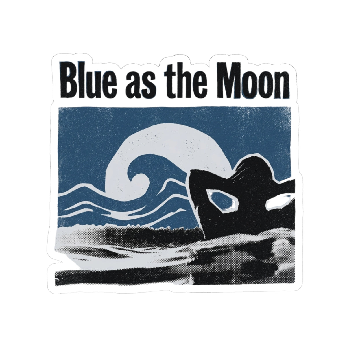 Blue as the Moon