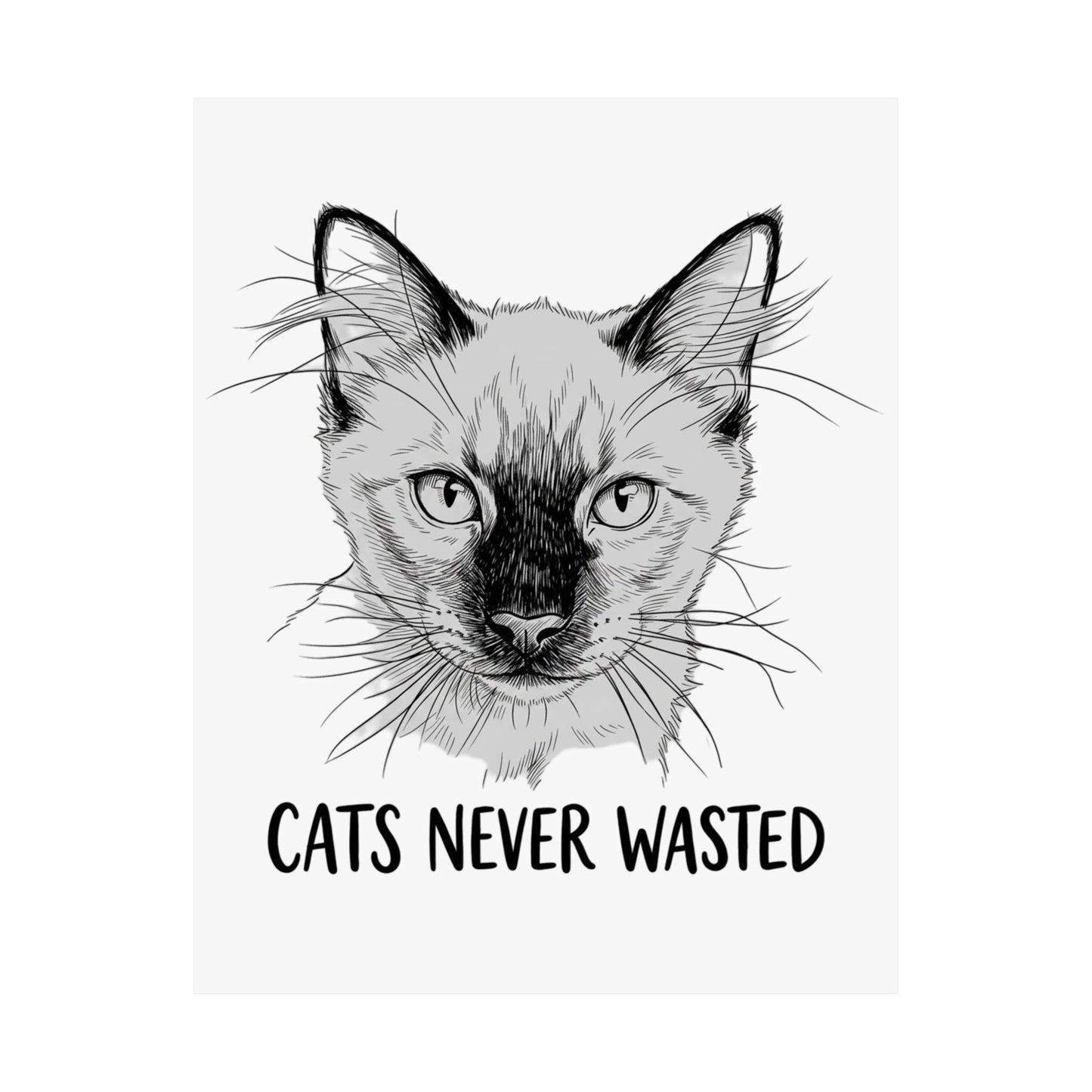 Cats Never Wasted