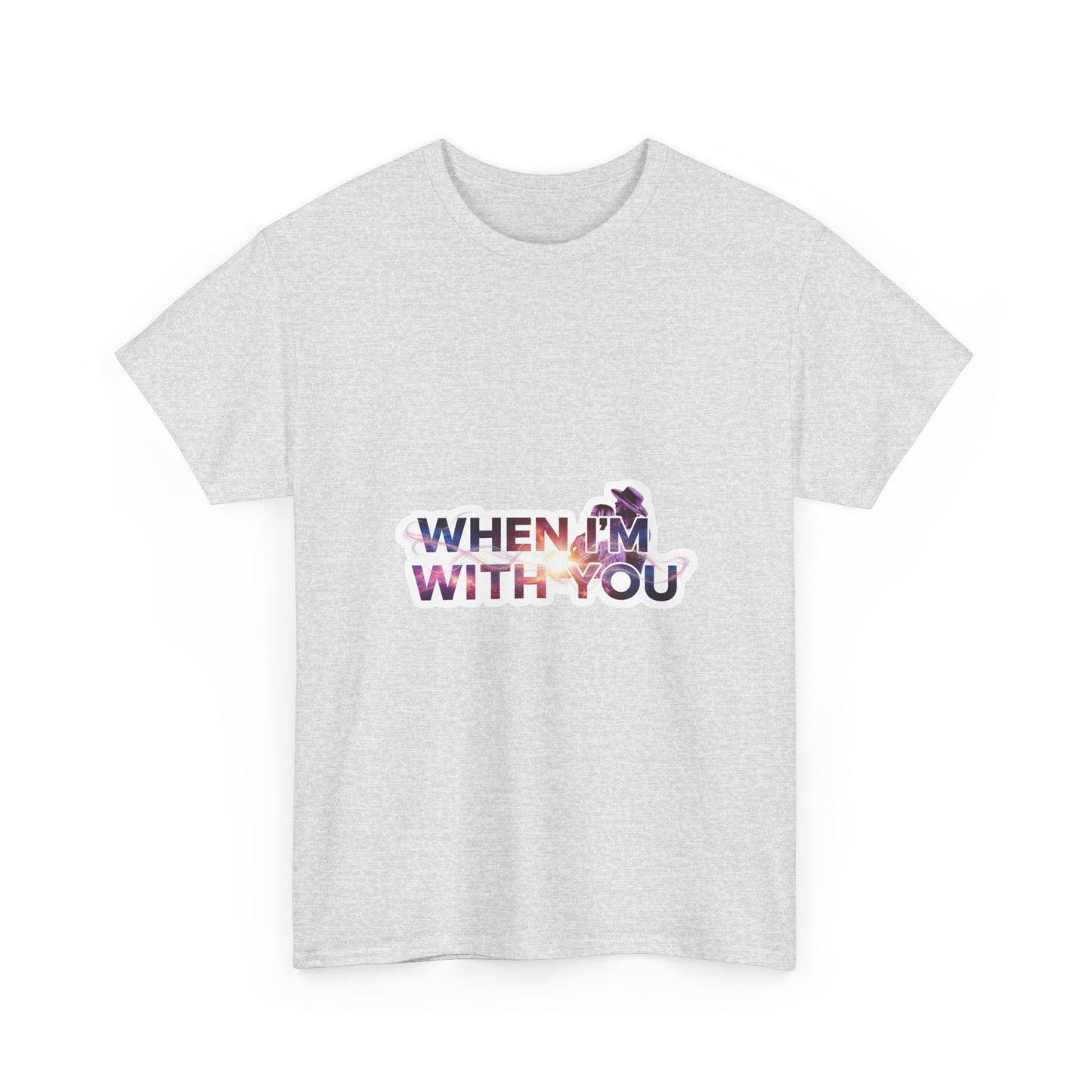 When I'm With You