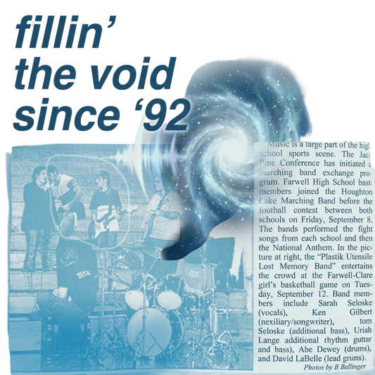 Fillin’ The Void Since ’92