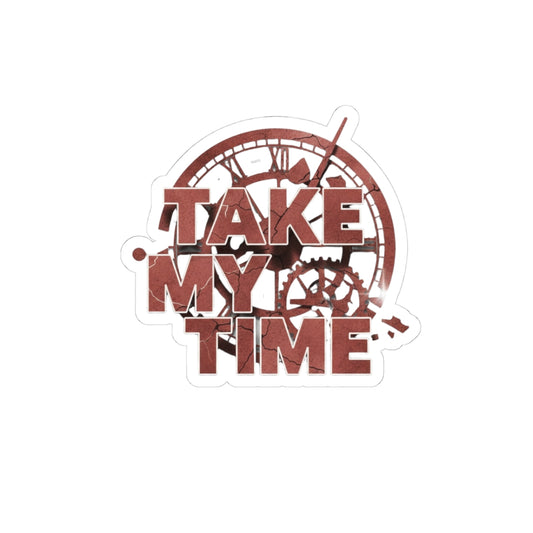 Take My Time