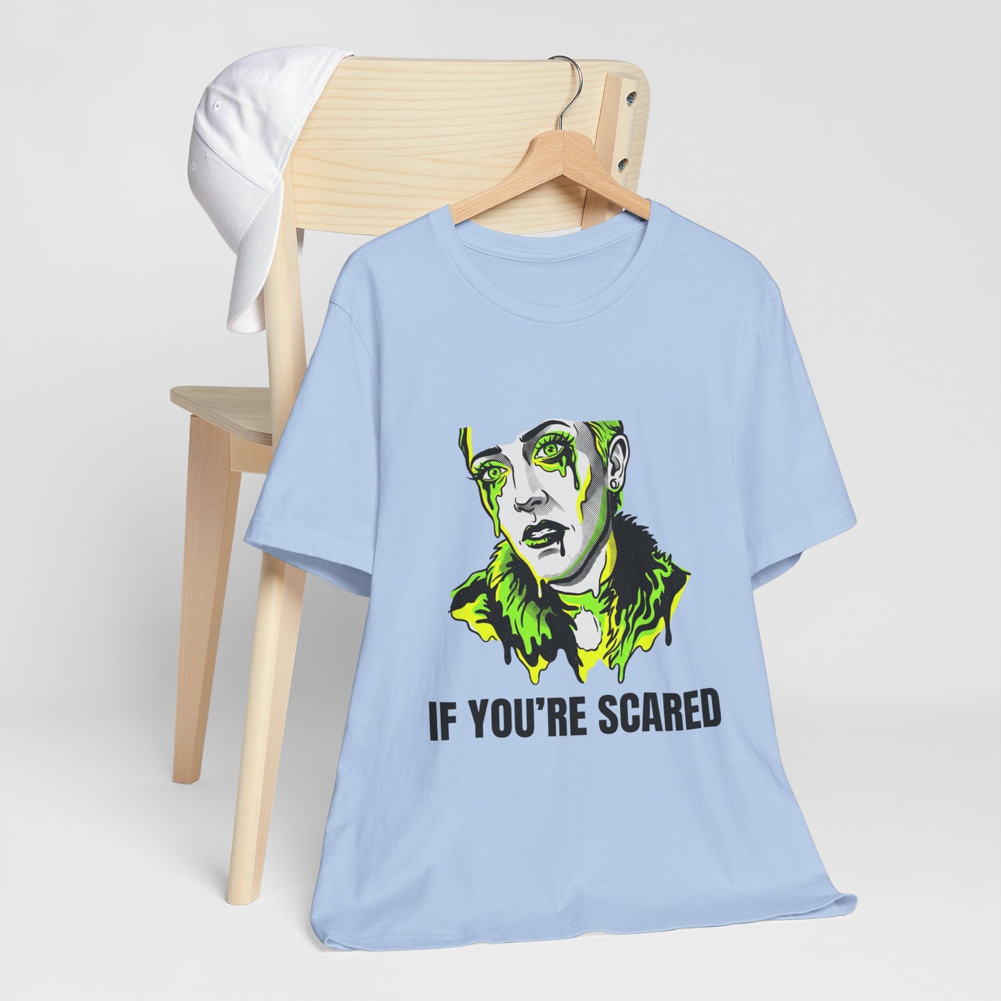 If You're Scared