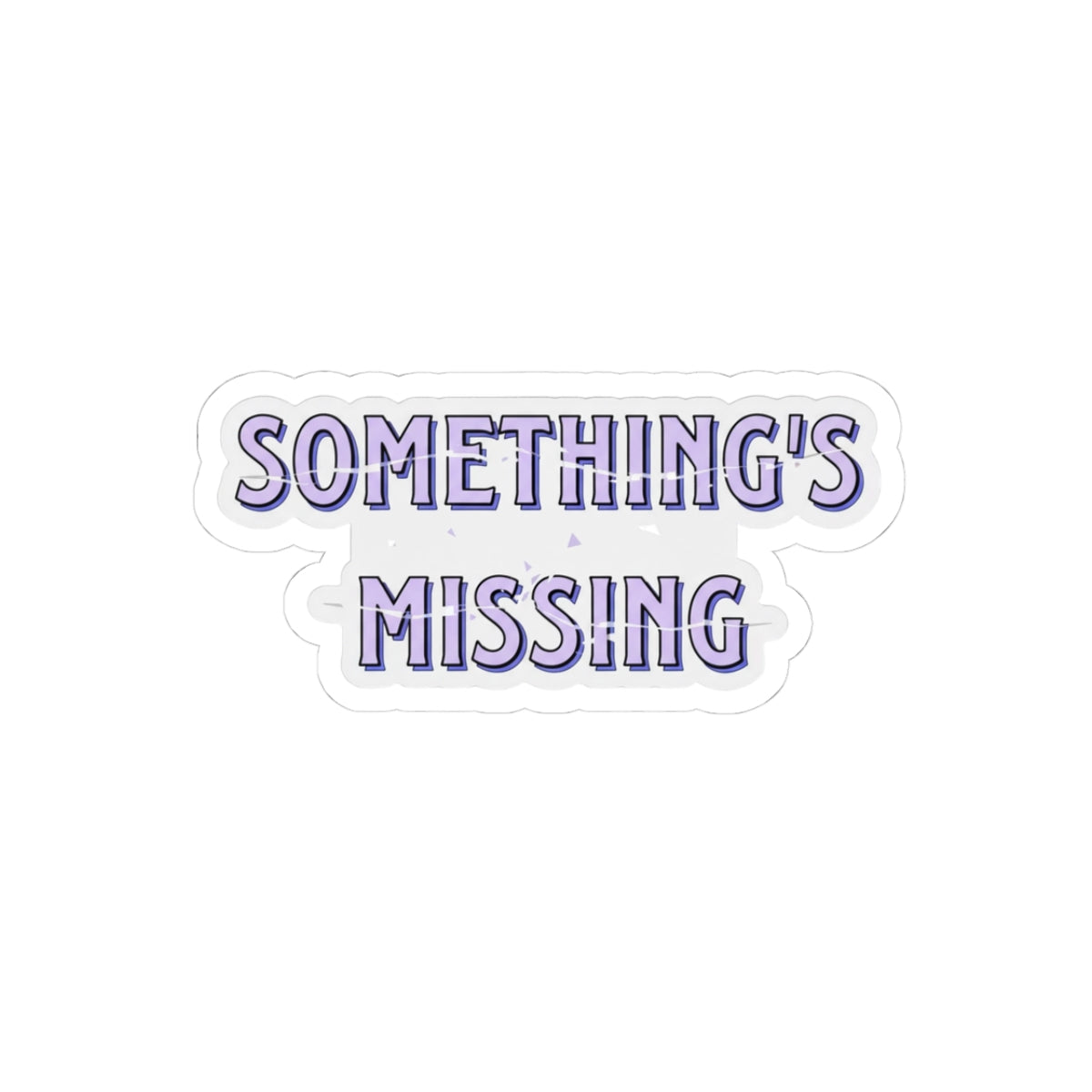 Something's Missing