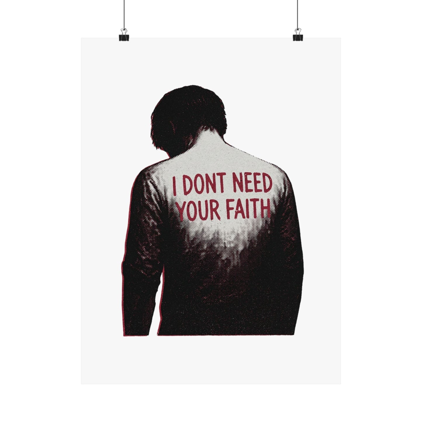 I Dont Need Your Faith