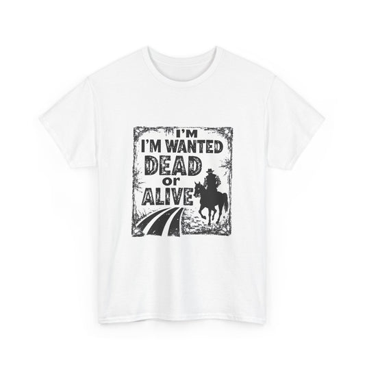Wanted Dead Or Alive