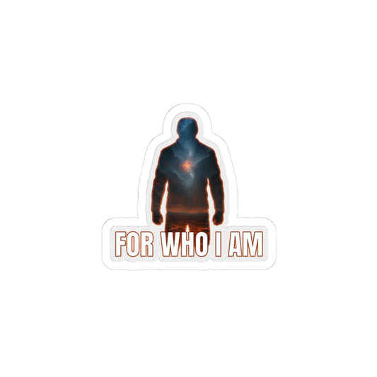 For Who I Am