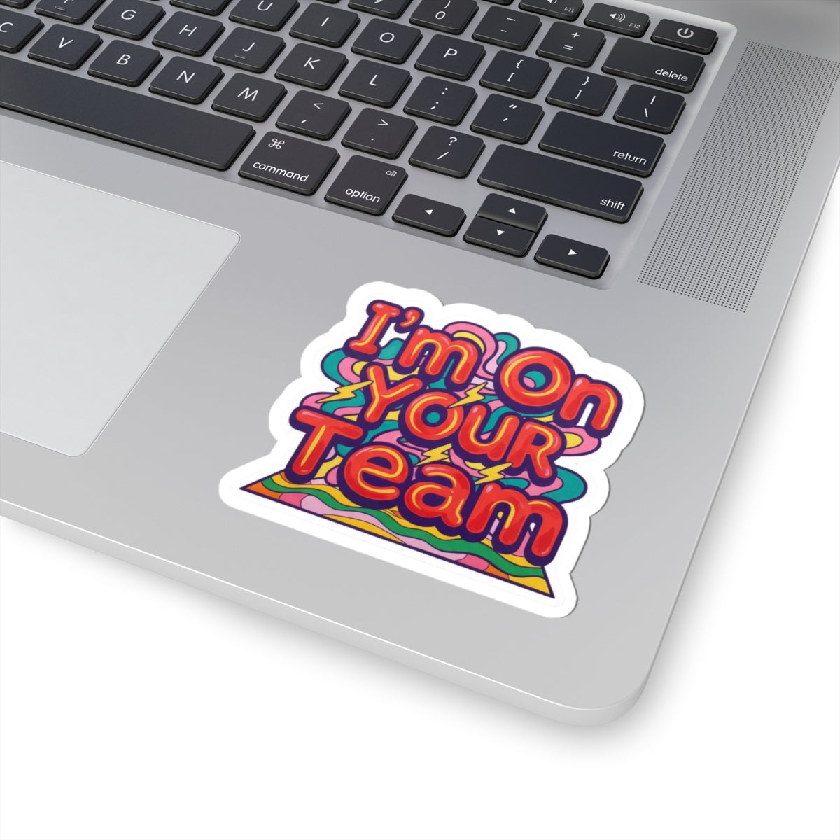 I'm On Your Team
