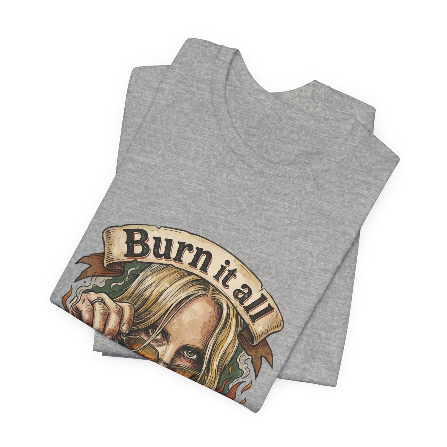Burn it all down