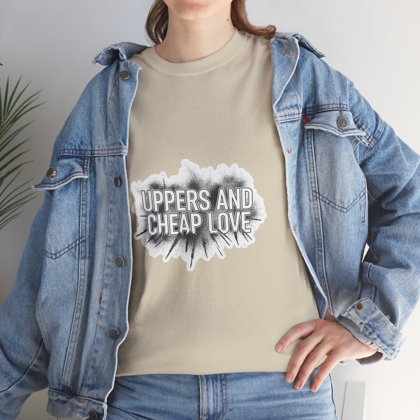 UPPERS AND CHEAP LOVE