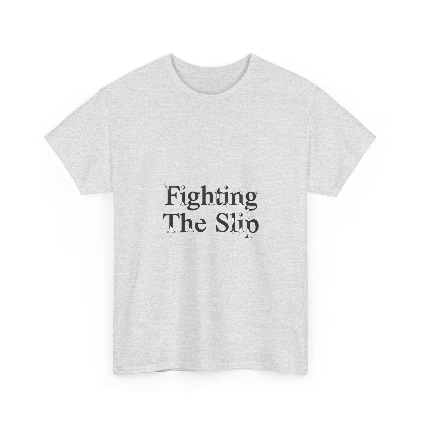 Fighting The Slip