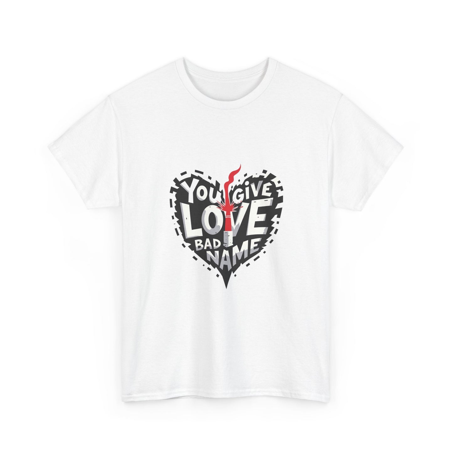 You Give Love A Bad Name