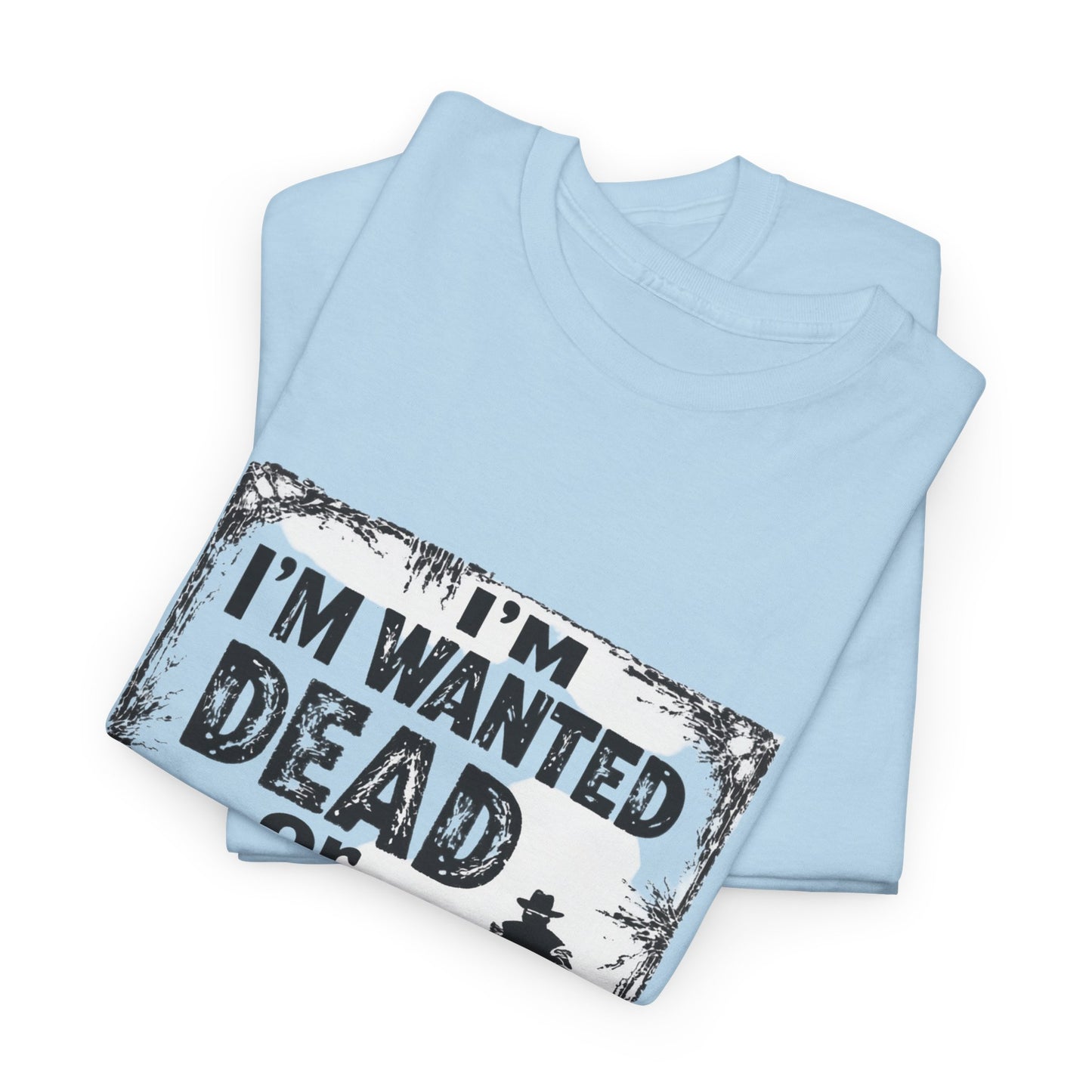 Wanted Dead Or Alive