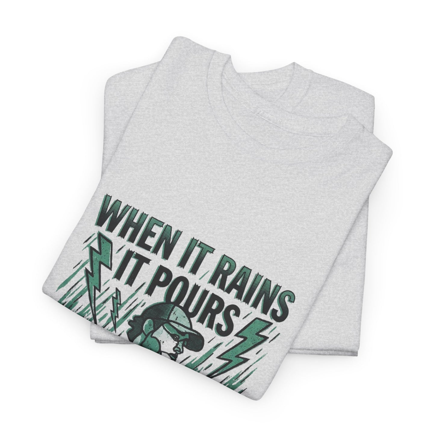 When It Rains It Pours