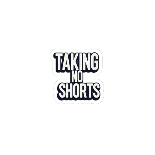Taking No Shorts
