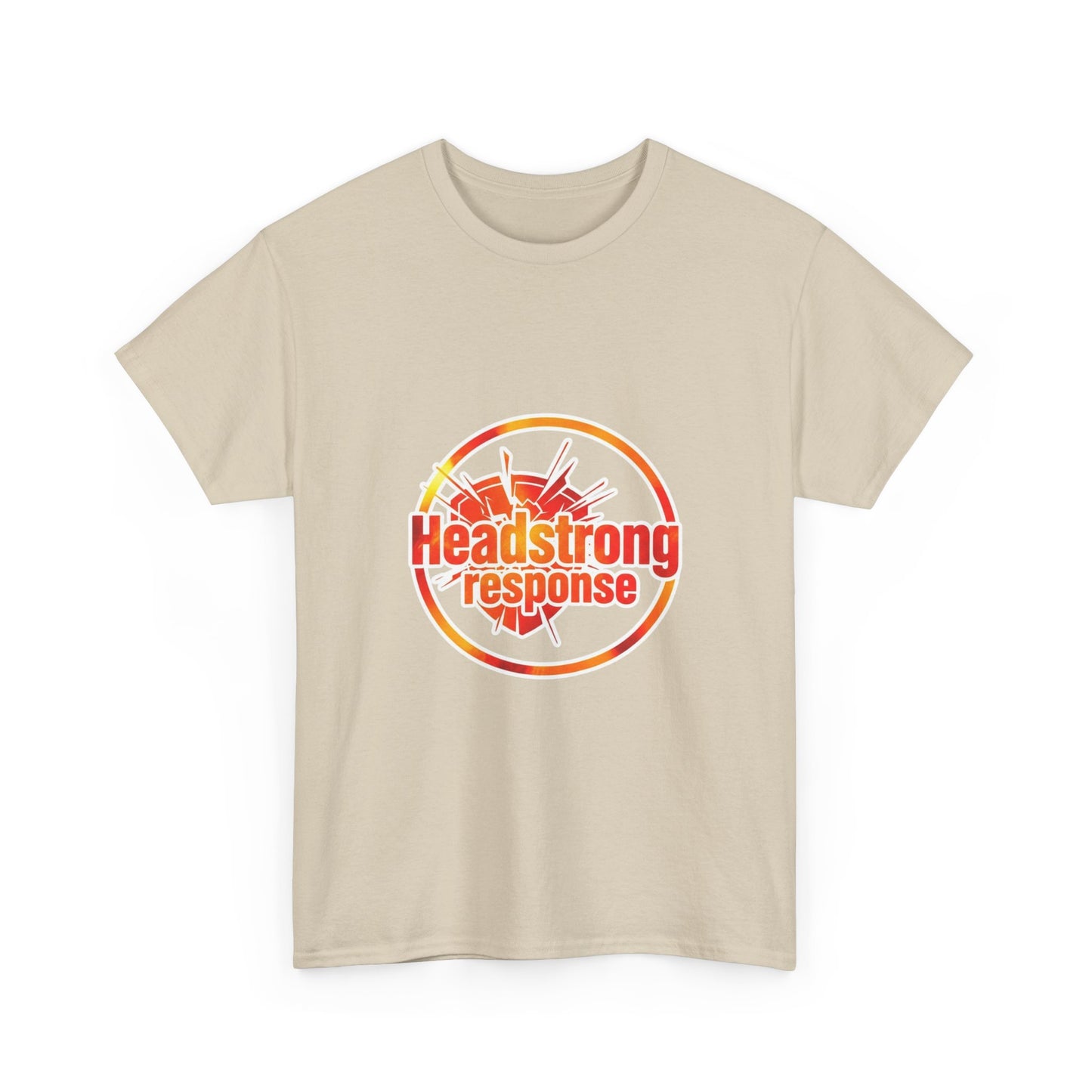 Headstrong response