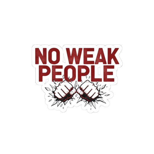 No Weak People