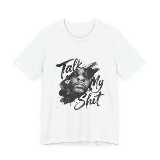 Talk My Shit