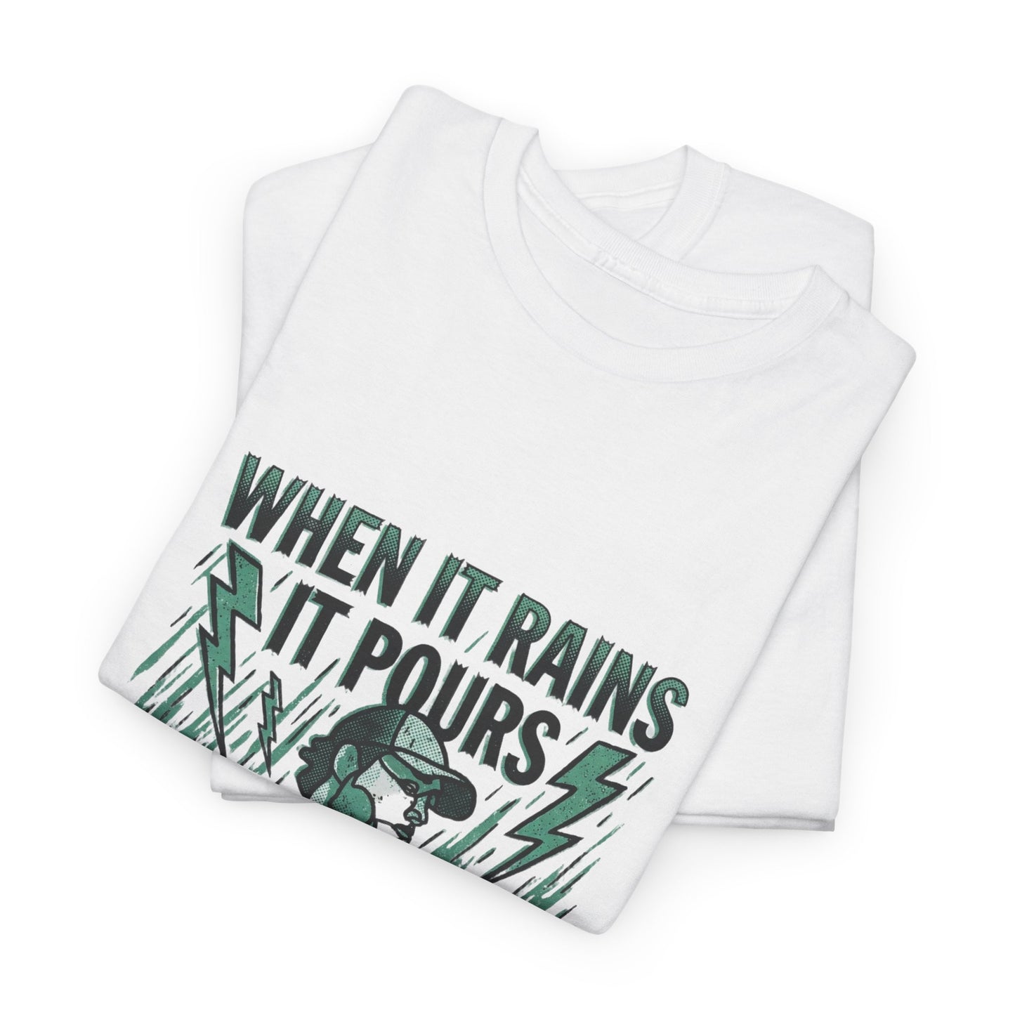 When It Rains It Pours