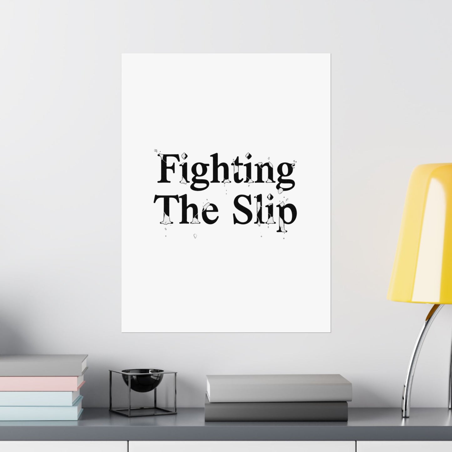 Fighting The Slip