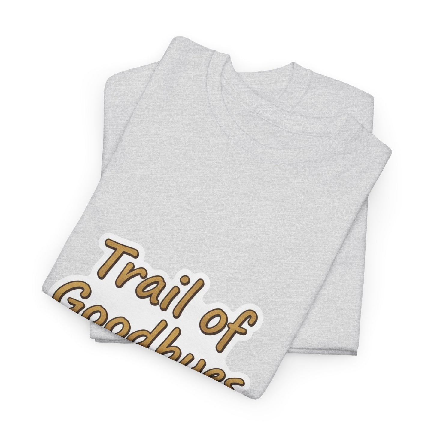 Trail of Goodbyes