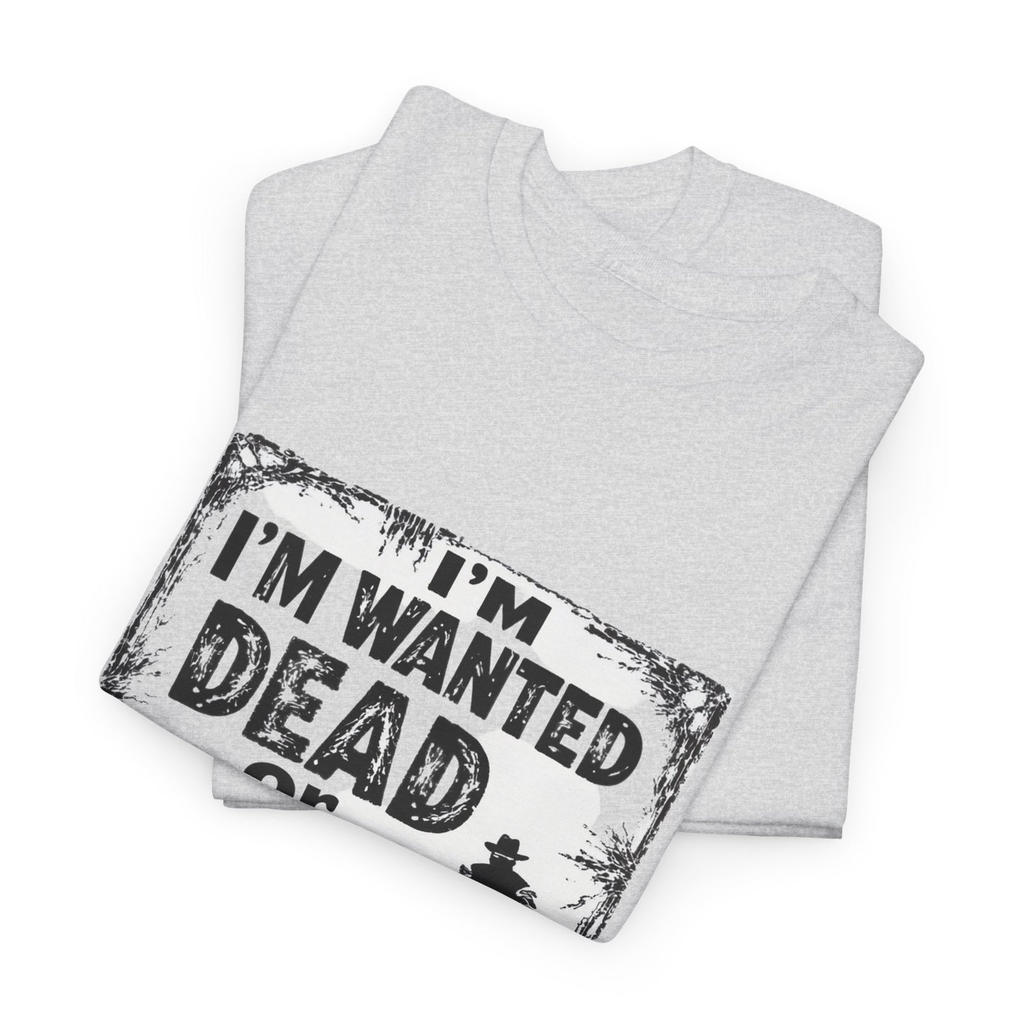 Wanted Dead Or Alive