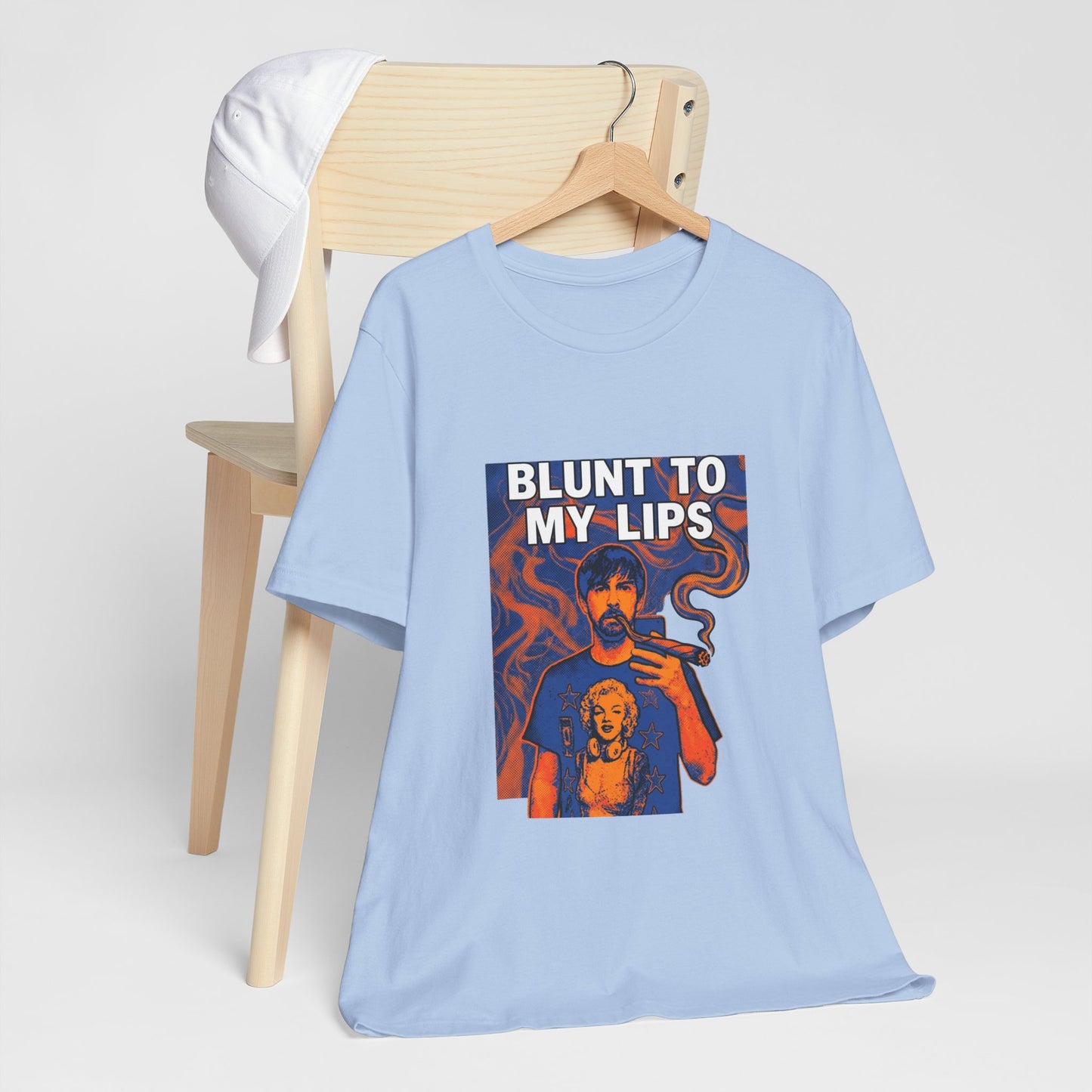 Blunt to my lips