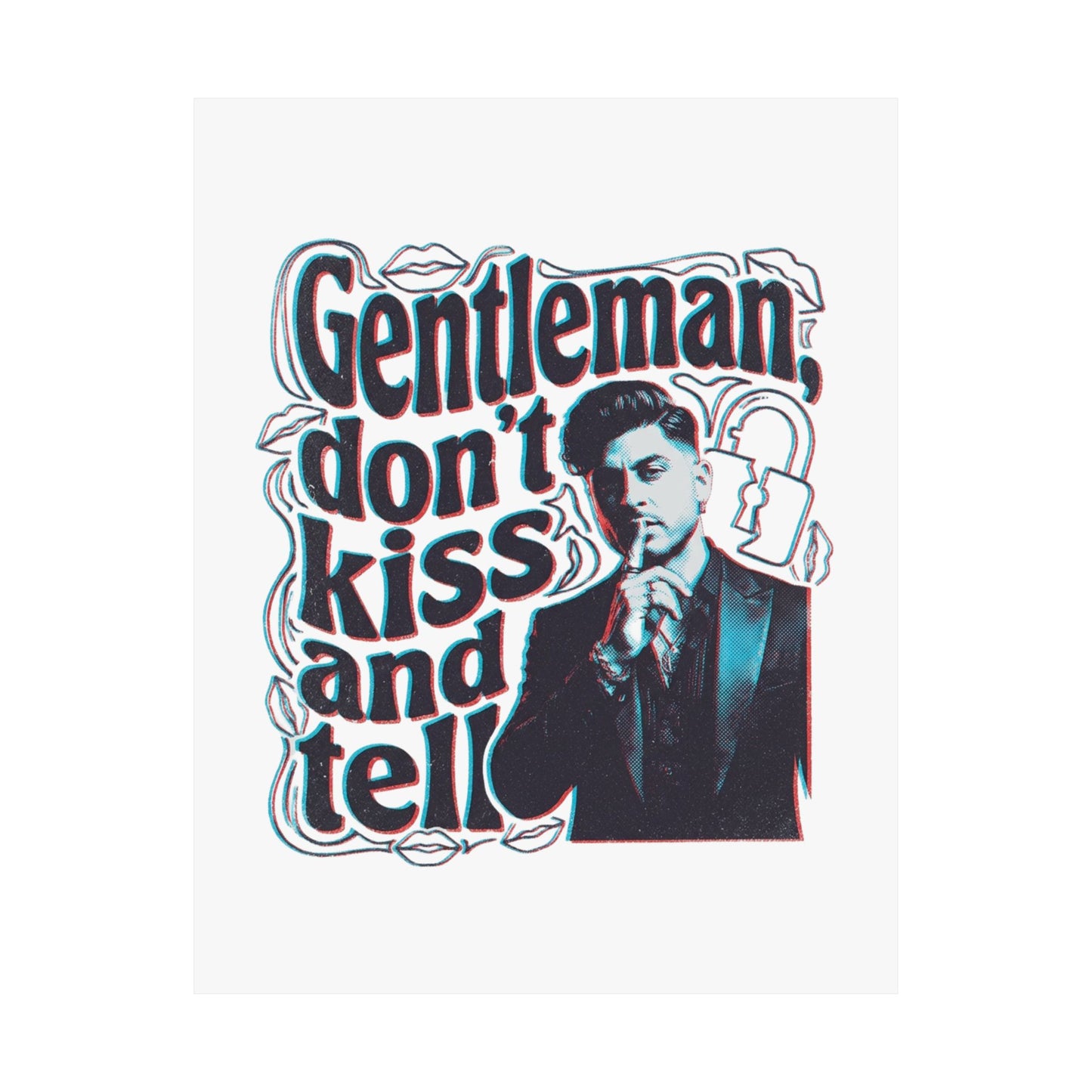 Gentleman, dont kiss and tell