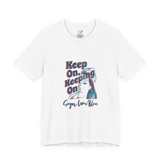 Keep On, Keeping On