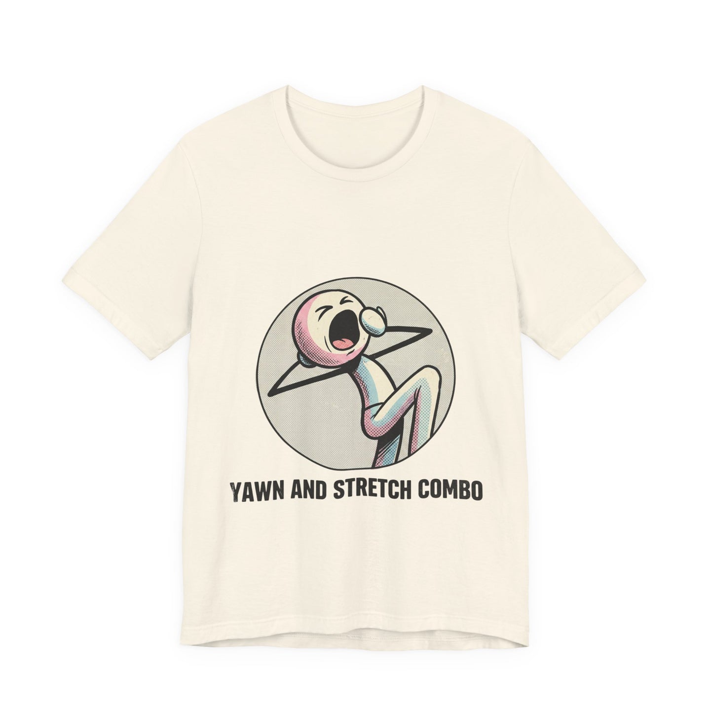 Yawn and Stretch Combo