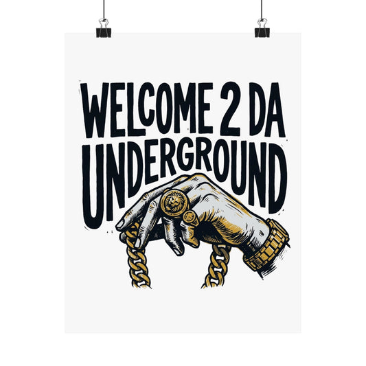 Welcome 2 Da Underground