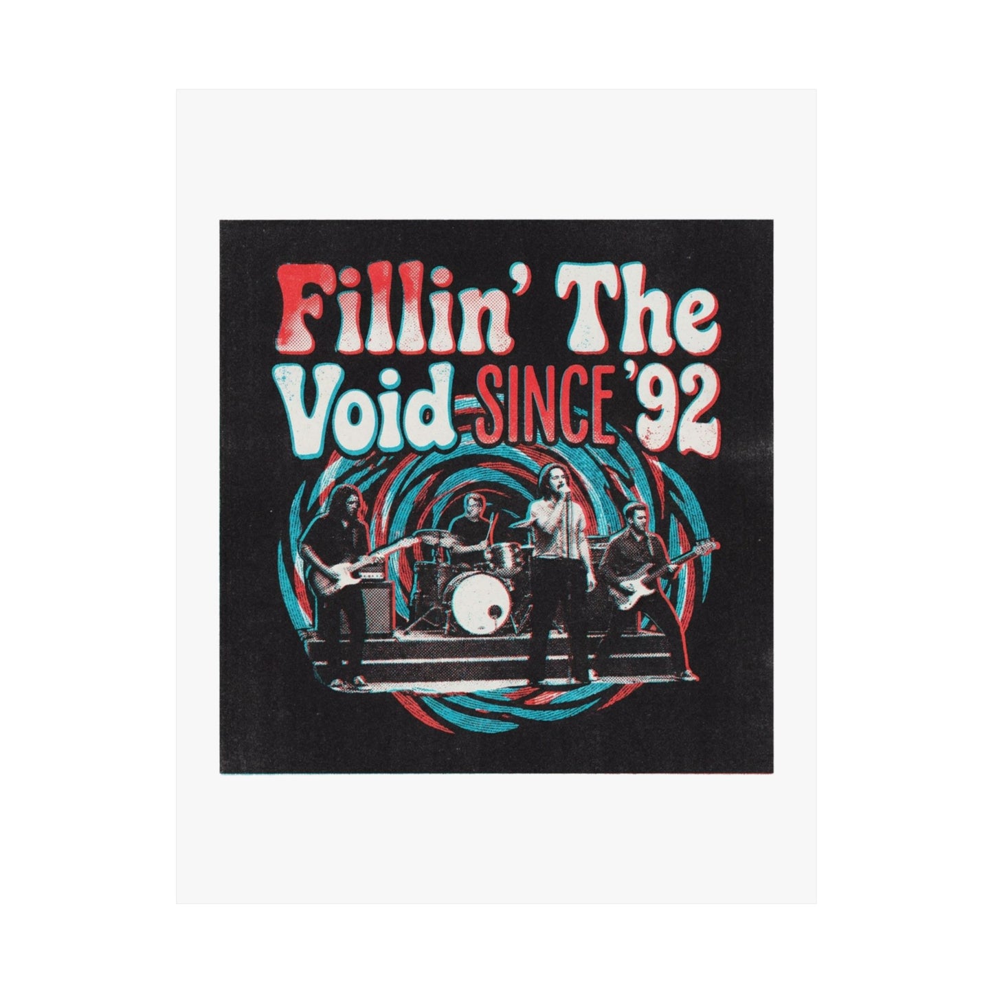 Fillin’ The Void Since ’92