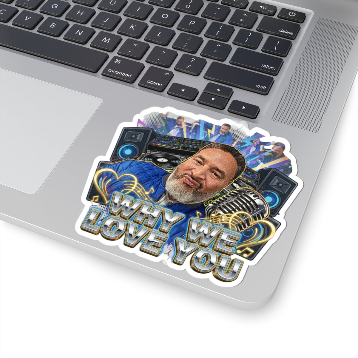 Why We Love You