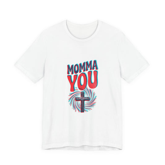 Momma You