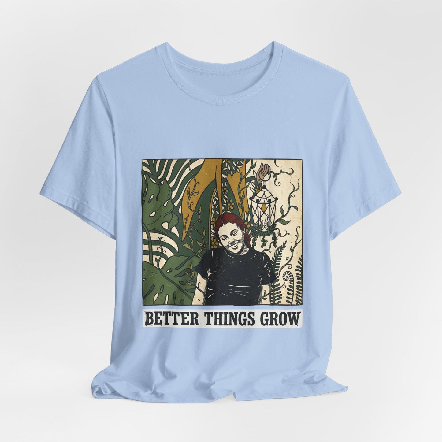 Better things grow