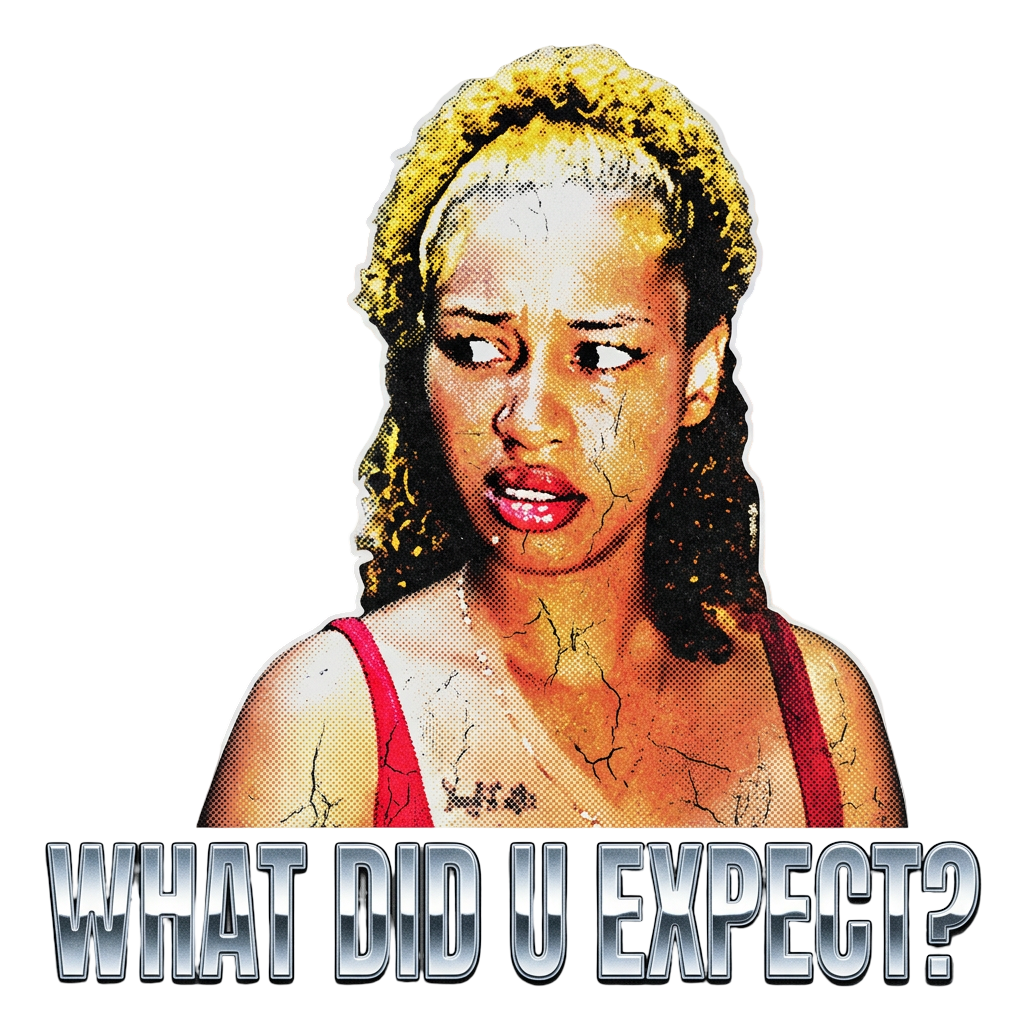 What did u expect?