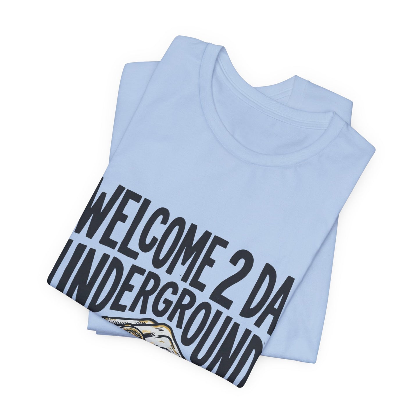 Welcome 2 Da Underground
