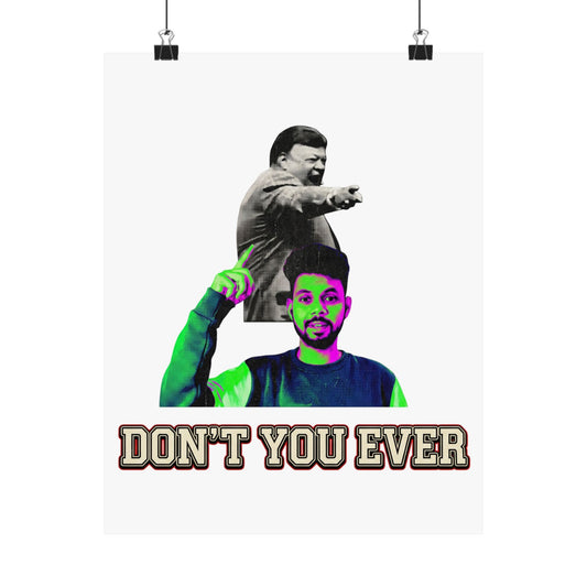 DON'T YOU EVER