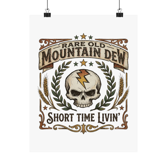 Rare Old Mountain Dew / Short Time Livin'