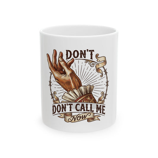 Don't Call Me Now
