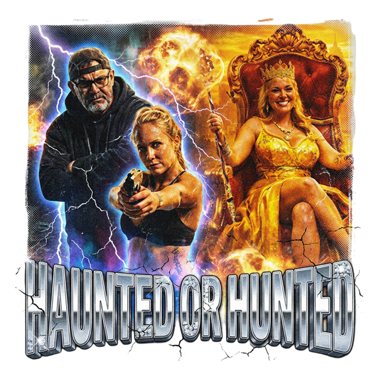 Haunted or Hunted