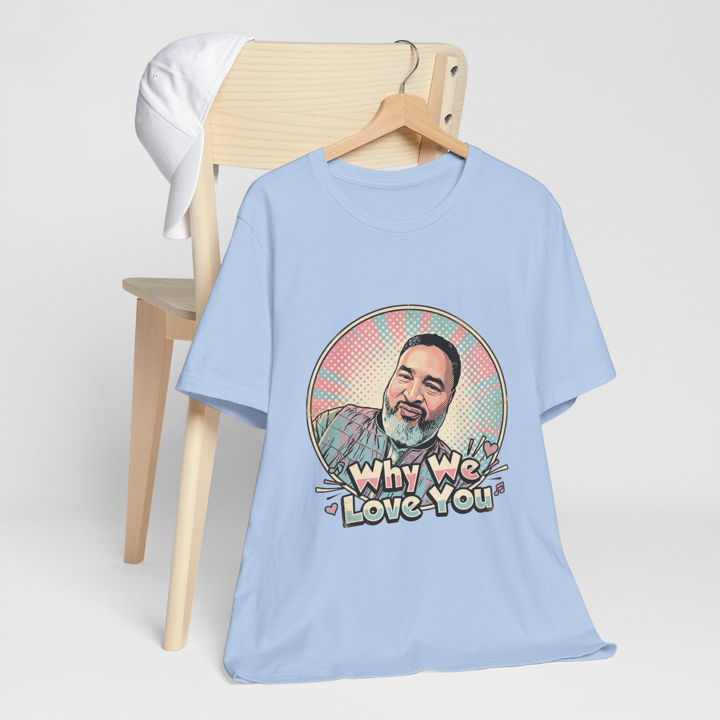 Why We Love You