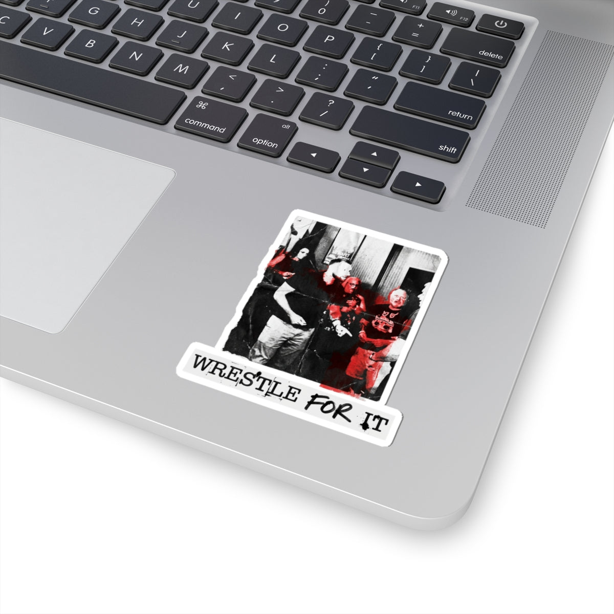 Wrestle For It